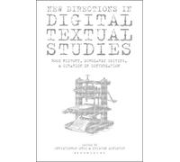Christopher Ohge New Directions in Digital Textual Studies (Copertina rigida)
