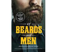 Christopher Oldstone-Moore Of Beards and Men (Tascabile)