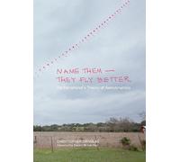 Christopher Ornelas Name Them-They Fly Better (Tascabile)