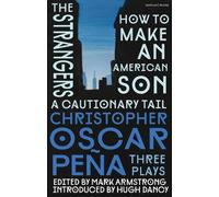 christopher oscar peña christopher oscar peña: Three Plays (Tascabile)