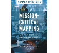 Christopher Oxendine Mission-Critical Mapping (Tascabile)