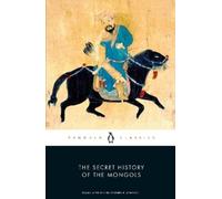Christopher P. Atwood The Secret History of the Mongols (Tascabile)