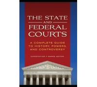 Christopher P. Banks The State and Federal Courts (Copertina rigida)