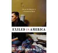 Christopher P Dum Exiled in America (Copertina rigida) Studies in Transgression