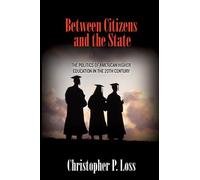 Christopher P. Loss Between Citizens and the State (Tascabile)