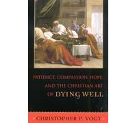 Christopher P. Patience, Compassion, Hope, and the Christian Art of (Tascabile)
