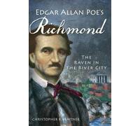 Christopher P. Semtner Edgar Allan Poe's Richmond (Tascabile)