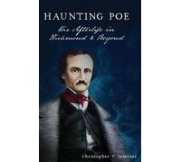 Christopher P Semtner Haunting Poe (Copertina rigida)