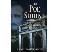 Christopher P. Semtner The Poe Shrine (Tascabile)