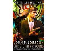 Christopher P Young John P Logsdon The Merging (Tascabile)