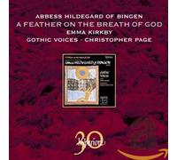 Christopher Page: Gothic Voices - Hildegard of Bingen: A feather on the breath of God