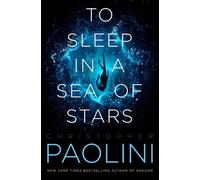 Christopher Paolini To Sleep in a Sea of Stars (Copertina rigida) Fractalverse