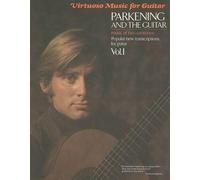 Christopher Parkening Parkening and the Guitar - Volume 1 (Tascabile)