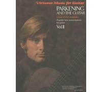 Christopher Parkening Parkening and the Guitar - Volume 2 (Tascabile)