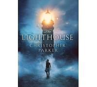 Christopher Parker The Lighthouse (Copertina rigida)