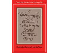 Christopher Parsons M A Bibliography of Salon Criticism in Second Em (Tascabile)