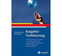 Christopher Pat Ratgeber Verbitterung: Informationen zum Umgang mit (Tascabile)
