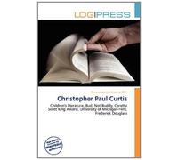 Christopher Paul Curtis: Children's literature, Bud, Not Buddy, Coretta Scott King Award, University of Michigan-Flint, Frederick Douglass