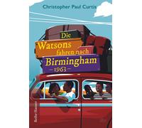 Christopher Paul Curtis Gabr Die Watsons fahren nach Birming (Copertina rigida)