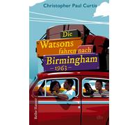 Christopher Paul Curtis Gabriele Die Watsons fahren nach Birmingham (Tascabile)