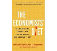 Christopher Payne Rob Barnett The Economists' Diet (Tascabile)