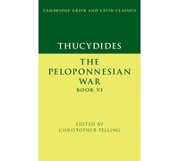 Christopher Pelling Thucydides: The Peloponnesian War Book VI (Tascabile)