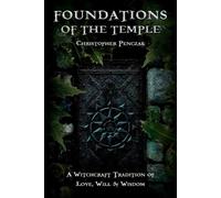 Christopher Penczak Foundations of the Temple (Tascabile)
