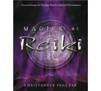 Christopher Penczak Magick of Reiki (Tascabile)