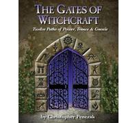 Christopher Penczak The Gates of Witchcraft (Tascabile)