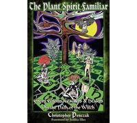 Christopher Penczak The Plant Spirit Familiar (Tascabile)