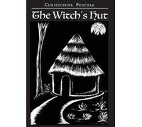 Christopher Penczak The Witch's Hut (Copertina rigida)