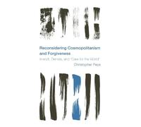 Christopher Pey Reconsidering Cosmopolitanism and Forgivenes (Copertina rigida)