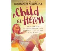 Christopher Phillips A Child at Heart (Tascabile)