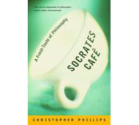 Christopher Phillips Phillips, Christopher Socrates Cafe (Tascabile)