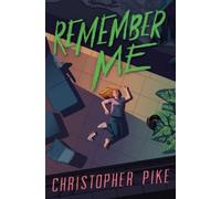 Christopher Pike Remember Me (Tascabile) Remember Me