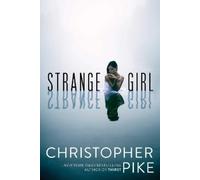 Christopher Pike Strange Girl (Tascabile)