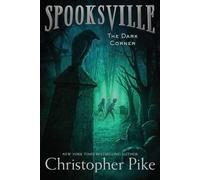 Christopher Pike The Dark Corner (Copertina rigida) Spooksville