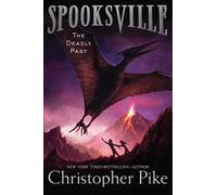 Christopher Pike The Deadly Past (Copertina rigida) Spooksville