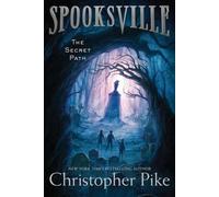 Christopher Pike The Secret Path (Copertina rigida) Spooksville