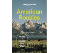 Christopher Pitts Anthony Ham Liza Pra Lonely Planet American Rocki (Tascabile)
