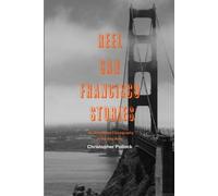 Christopher Pollock Reel San Francisco Stories (Tascabile)