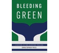 Christopher Price Bleeding Green (Copertina rigida)