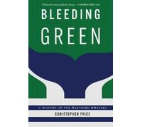 Christopher Price Bleeding Green (Tascabile)
