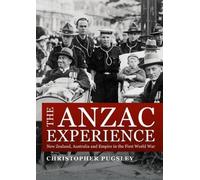 Christopher Pugsley The Anzac Experience (Tascabile)