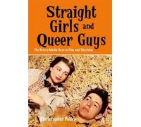 Christopher Pullen Straight Girls and Queer Guys (Tascabile)