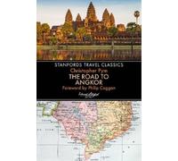 Christopher Pym The Road to Angkor (Stanfords Travel Classics) (Tascabile)