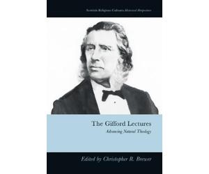 Christopher R. Brewer The Gifford Lectures (Copertina rigida)