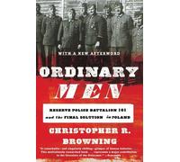Christopher R. Browning Ordinary Men (Tascabile)