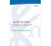 Christopher R. Bruno God is One' (Tascabile) Library of New Testament Studies