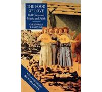 Christopher R. Campling The Food of Love (Tascabile)